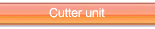 Cutter unit