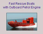 Fast rescue boats with outboard petrol Engine.